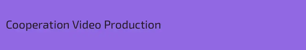 Cooperation Video Production